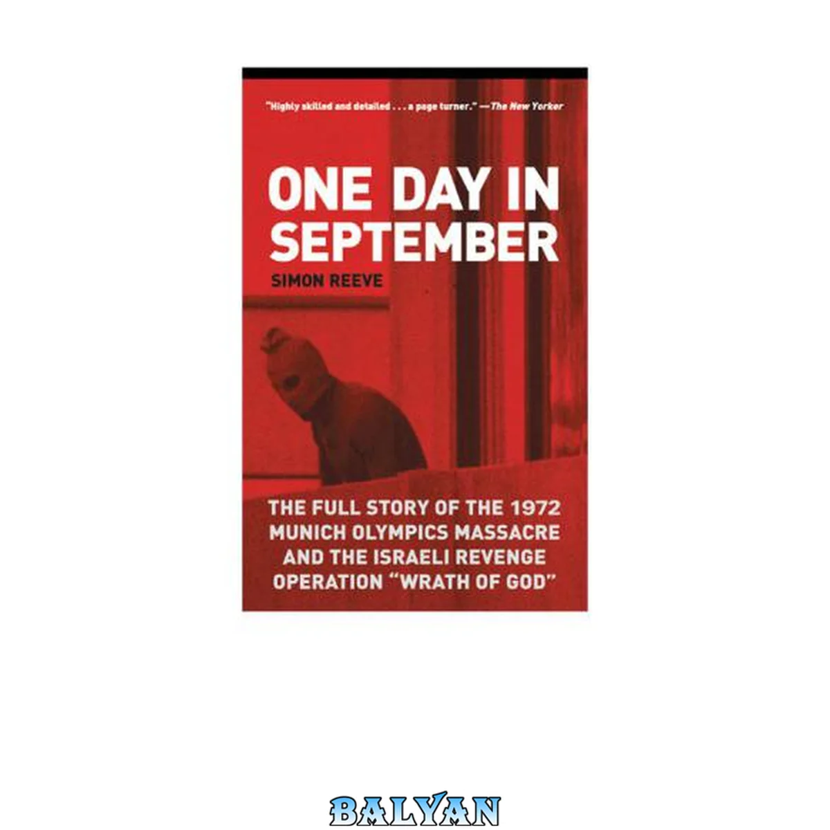جلد کتاب One day in September: the full story of the 1972 Munich Olympics massacre and the Israeli revenge operation ''Wrath of God'': with a new epilogue