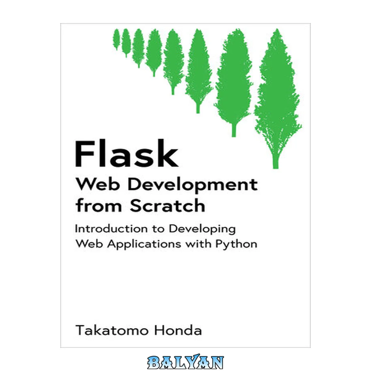 جلد کتاب Flask Web Development from Scratch: Introduction to Developing Web Applications with Python