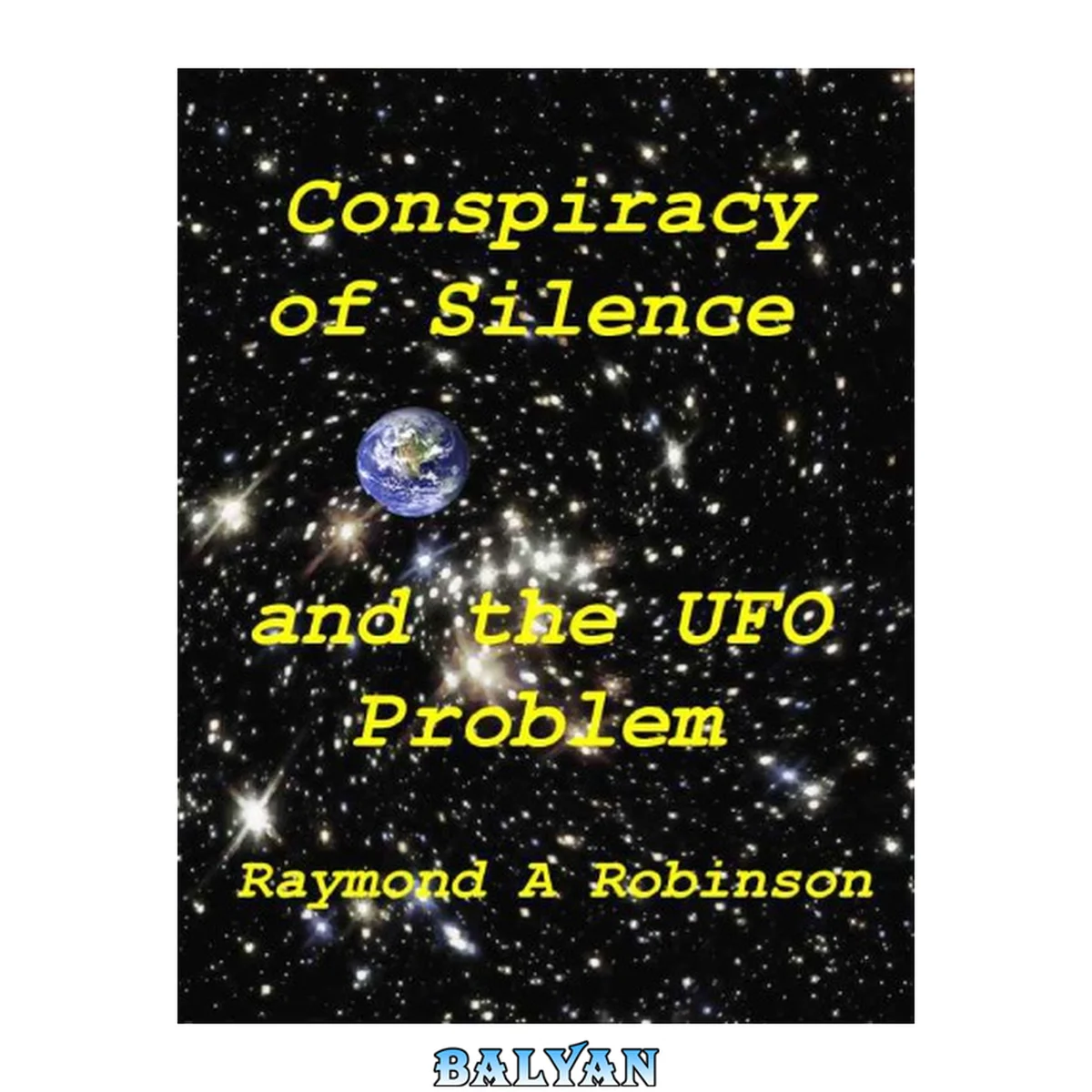 جلد کتاب Conspiracy of Silence and the UFO problem
