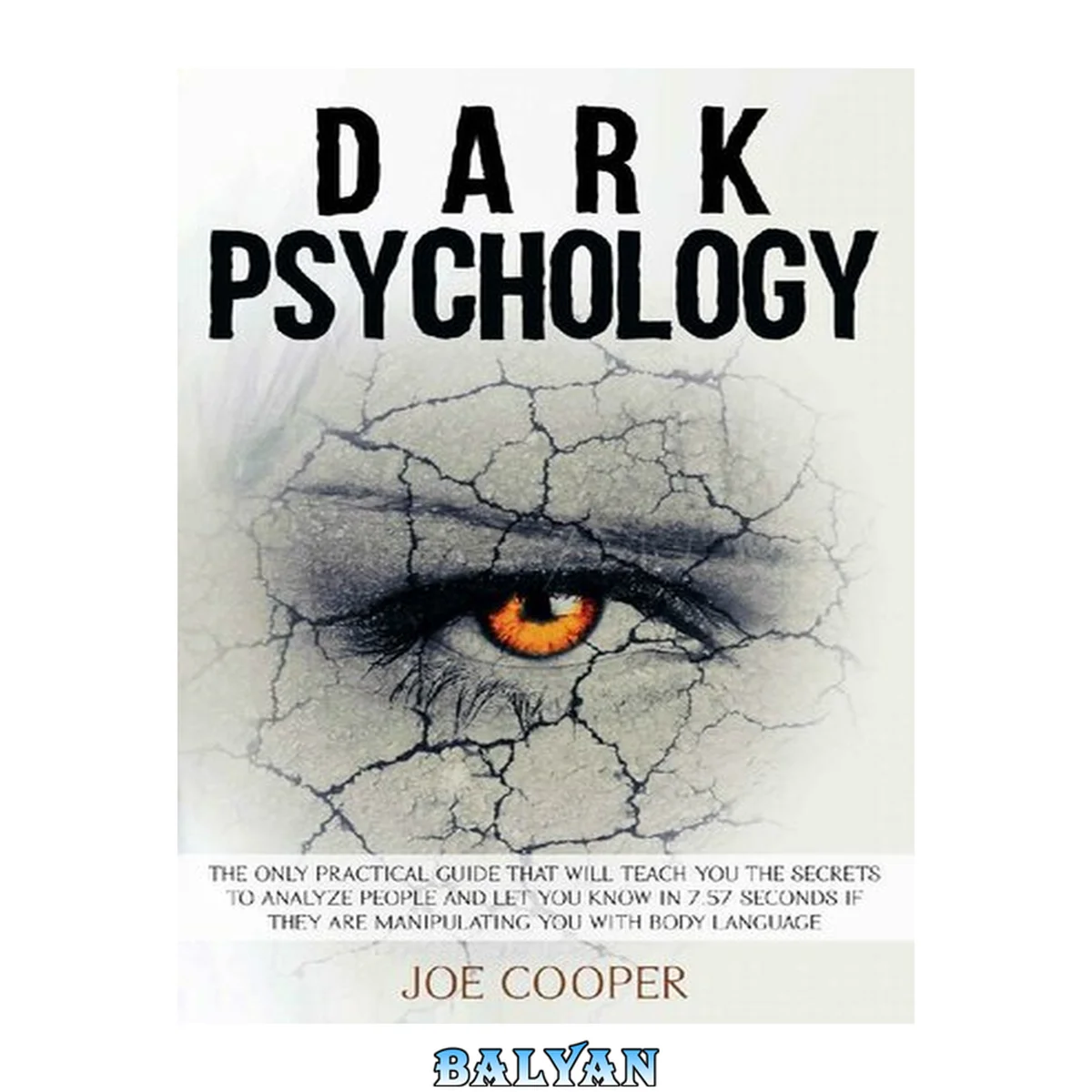 جلد کتاب Dark Psychology: The only practical guide that will teach you the secrets to analyze people and let you know in 7.57 seconds if they are manipulating you with body language