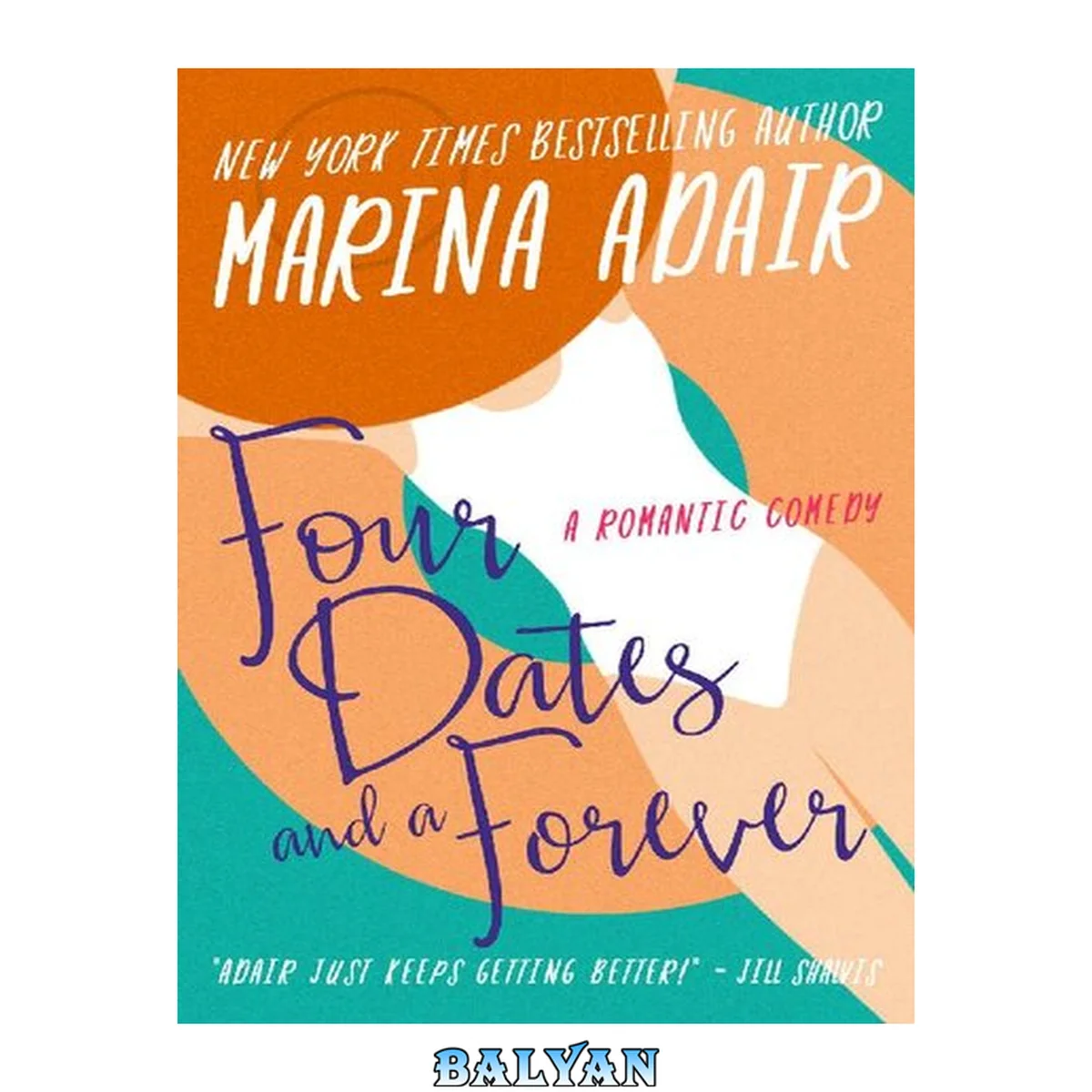 جلد کتاب FOUR DATES AND A FOREVER: A Witty and Heartfelt Second-Chance Romantic Comedy