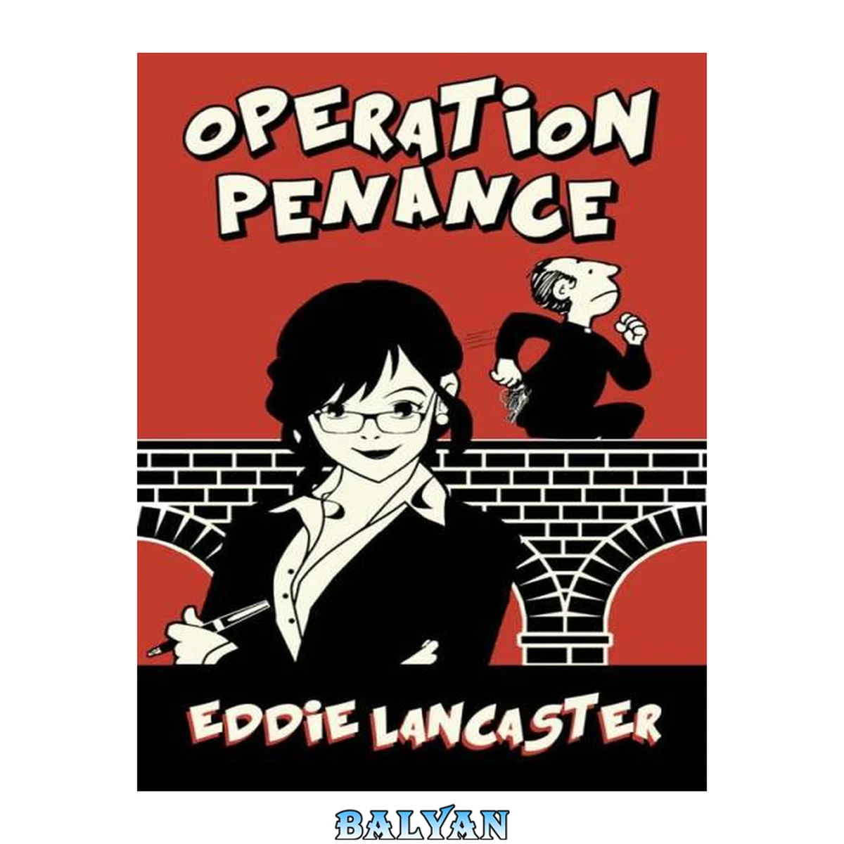 جلد کتاب Operation Penance: A hilarious laugh-out-loud slapstick comedy drama about a priest with a guilty secret that leads him straight into temptation!
