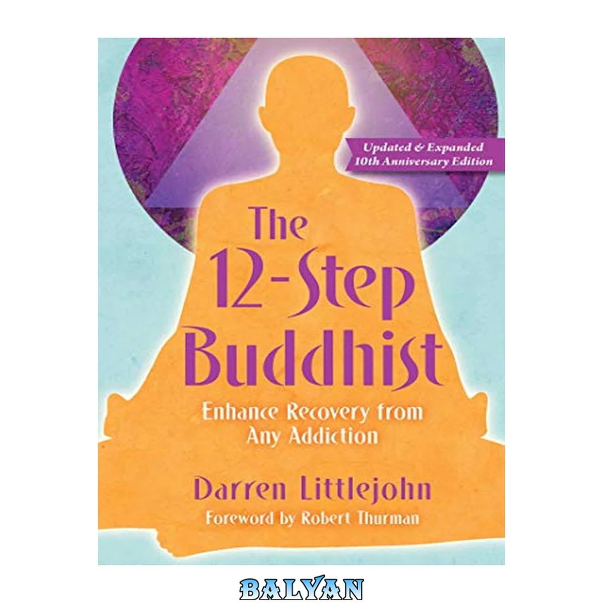 جلد کتاب The 12-Step Buddhist 10th Anniversary Edition