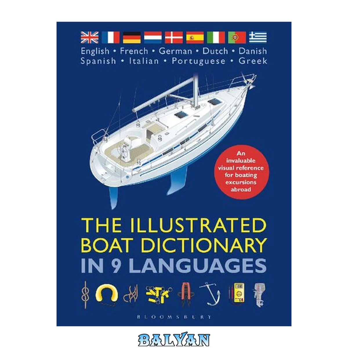 جلد کتاب The Illustrated boat dictionary in 9 languages : an invaluable visual reference for boating excursions abroad