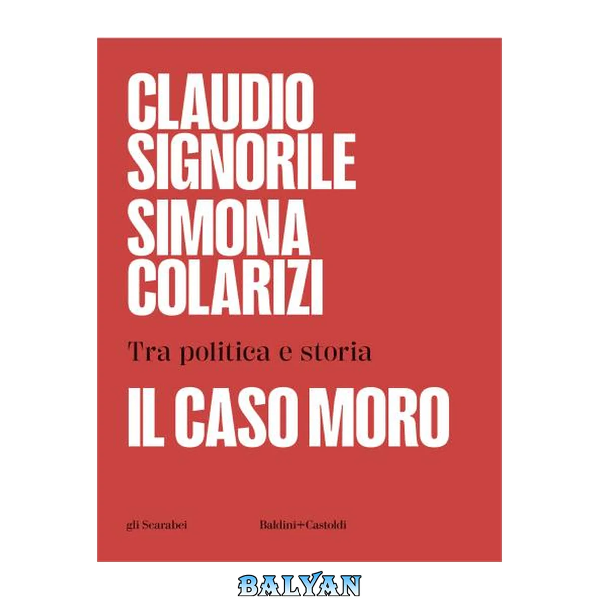 جلد کتاب Il caso Moro: Tra politica e storia (Italian Edition)