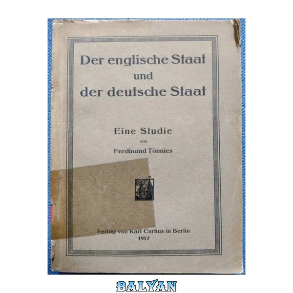 Der englische Staat und der deutsche Staat. Eine Studie