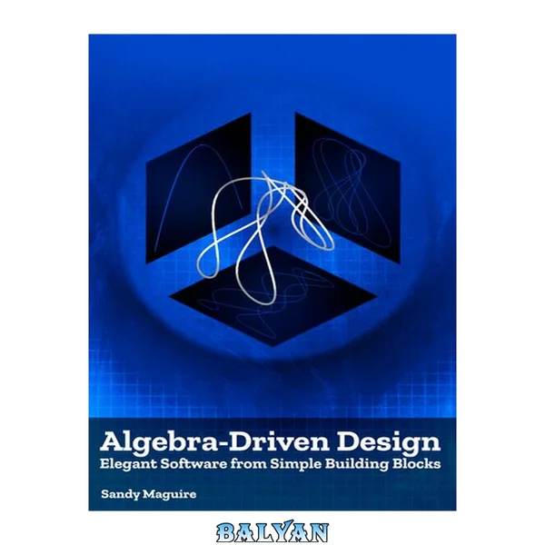 Algebra-Driven Design