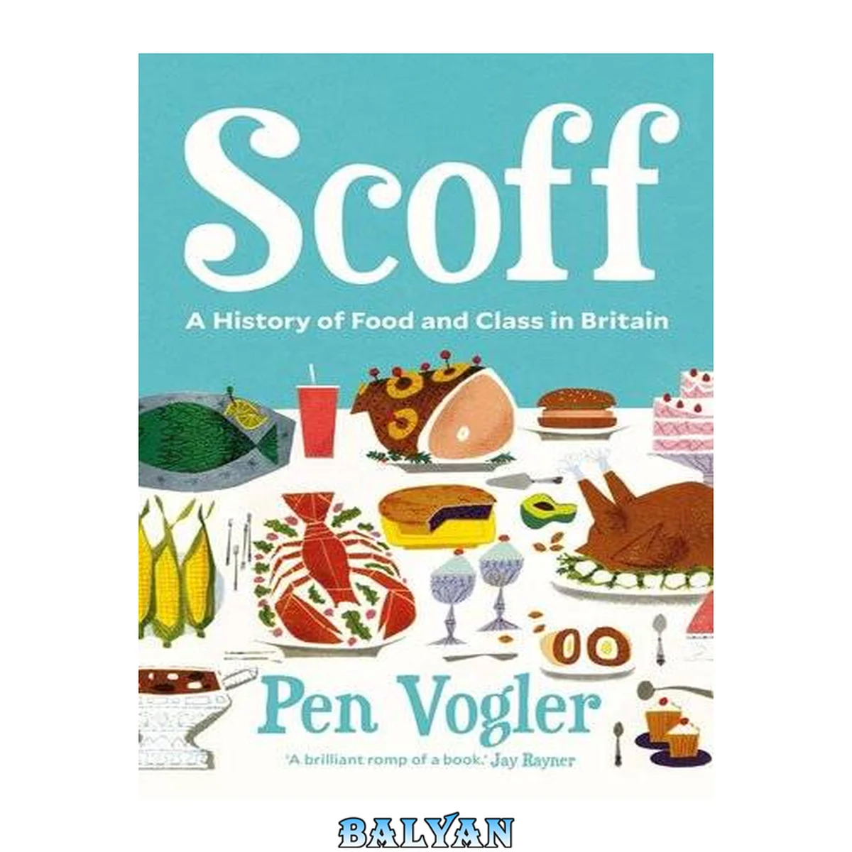 جلد کتاب Scoff : a history of food and class in Britain