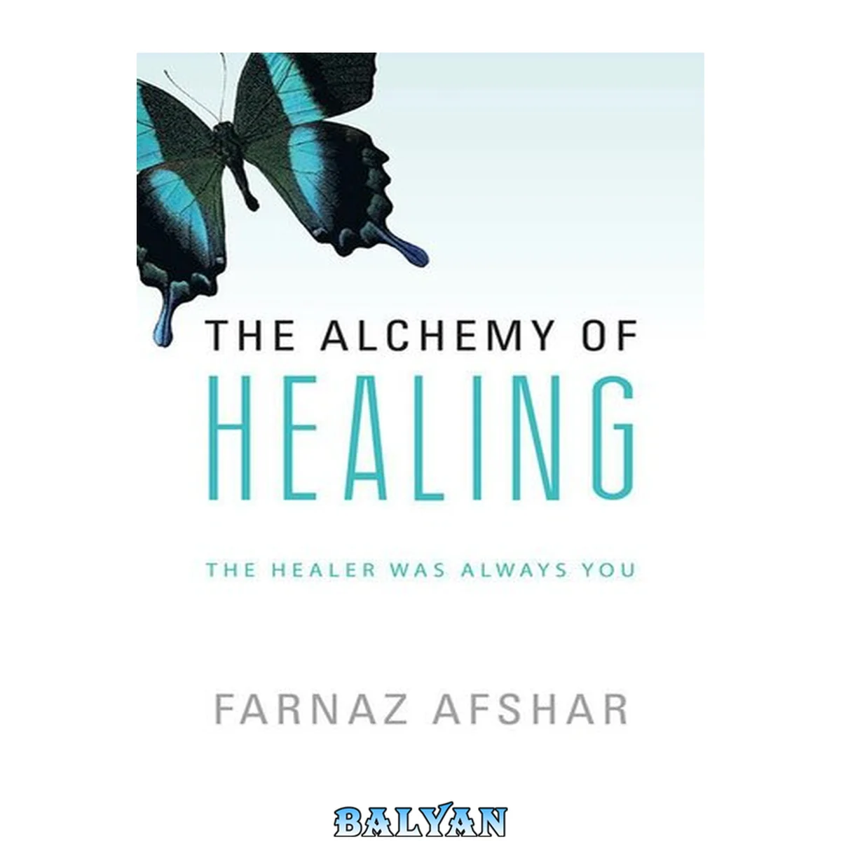 جلد کتاب The Alchemy of Healing: The Healer Was Always You