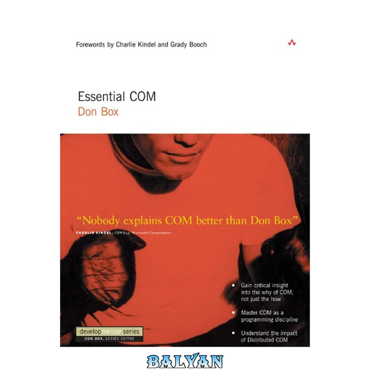جلد کتاب Essential COM : [gain critical insight into the why of COM, not just the how, master COM as a programming discipline, understand the impact of distributed COM