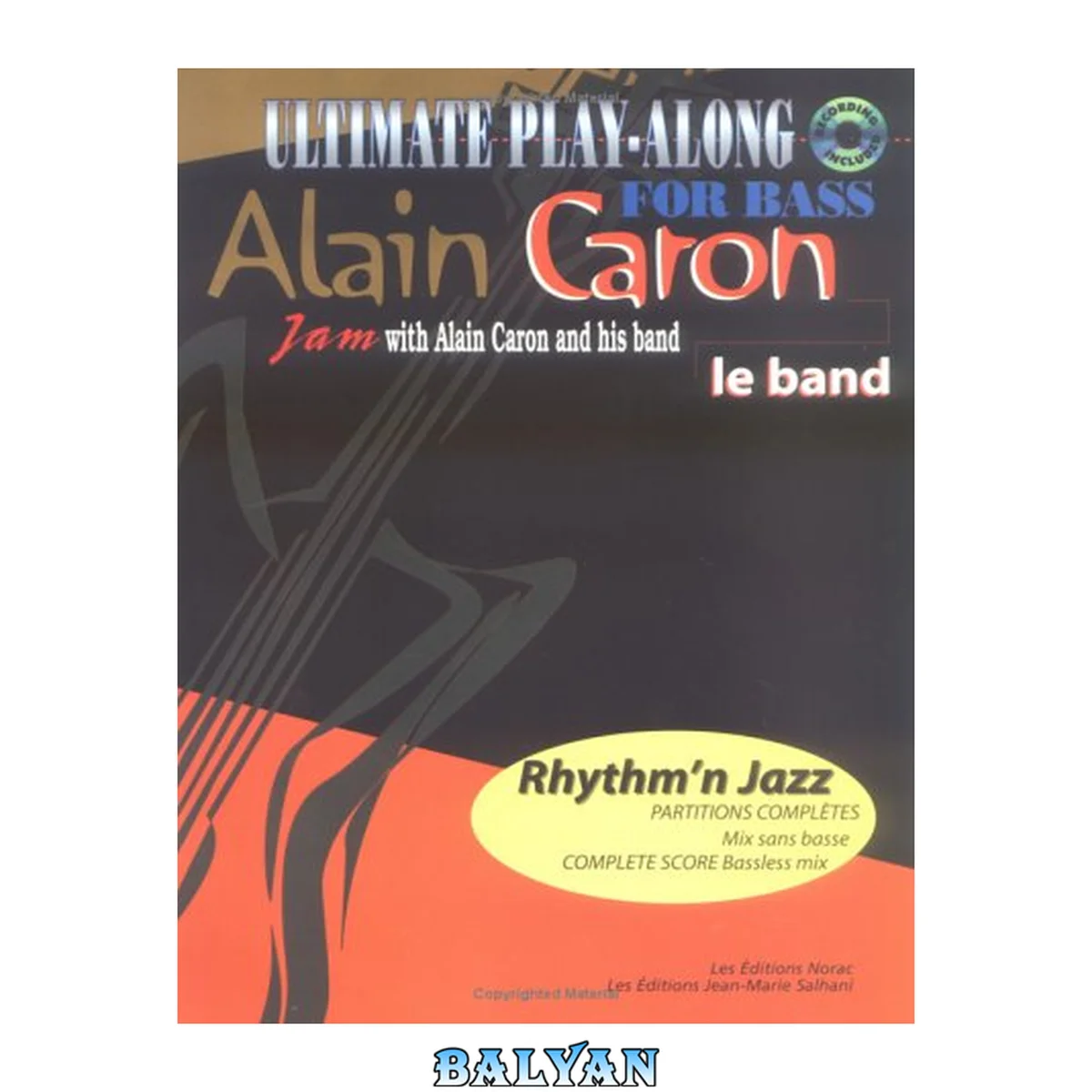 جلد کتاب Ultimate Play-Along for Bass: Alain Caron (Recording Included)