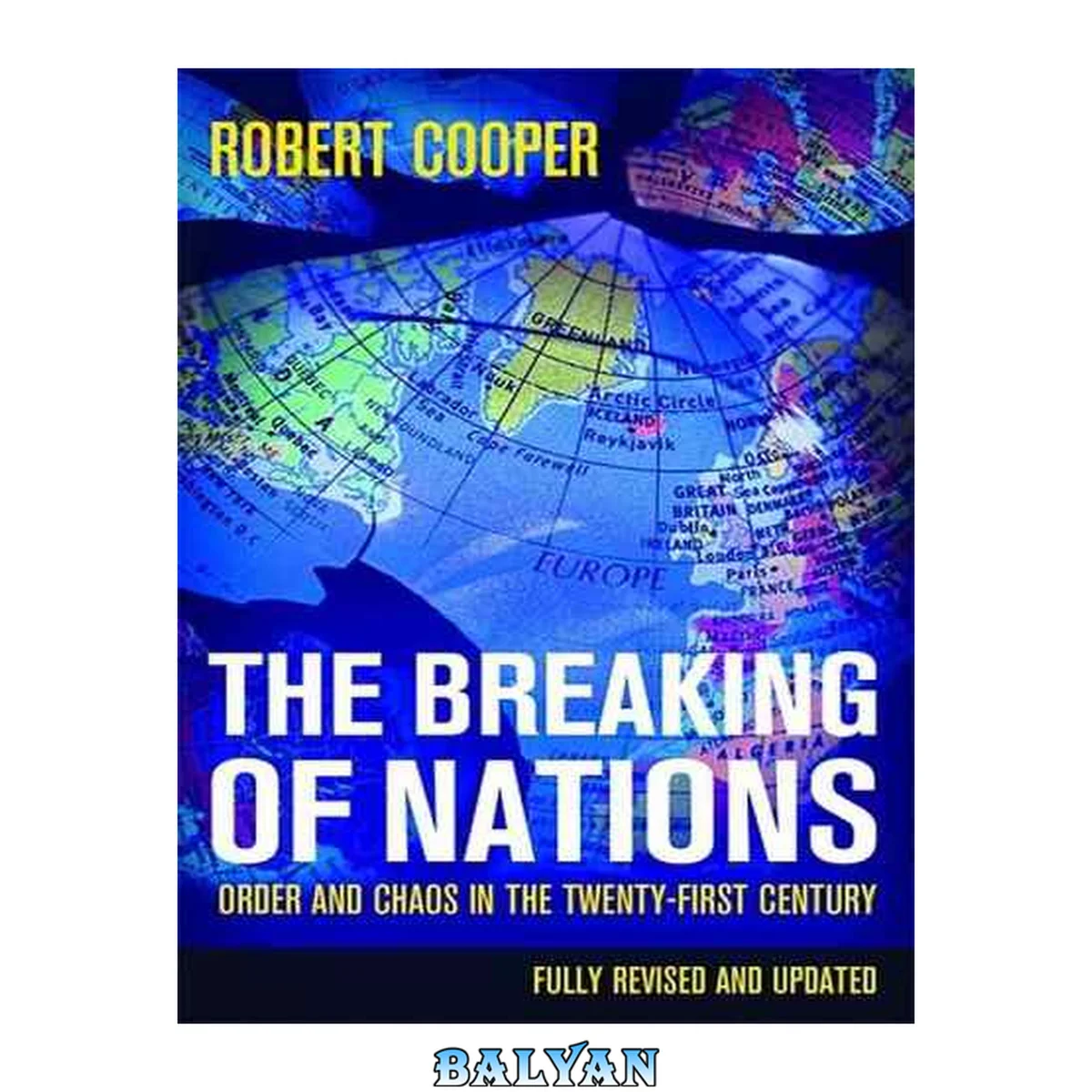 جلد کتاب The Breaking of Nations : Order and Chaos in the Twenty-First Century