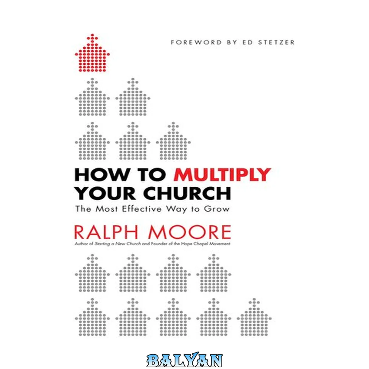 جلد کتاب How To Multiply Your Church : the Most Effective Way To Grow