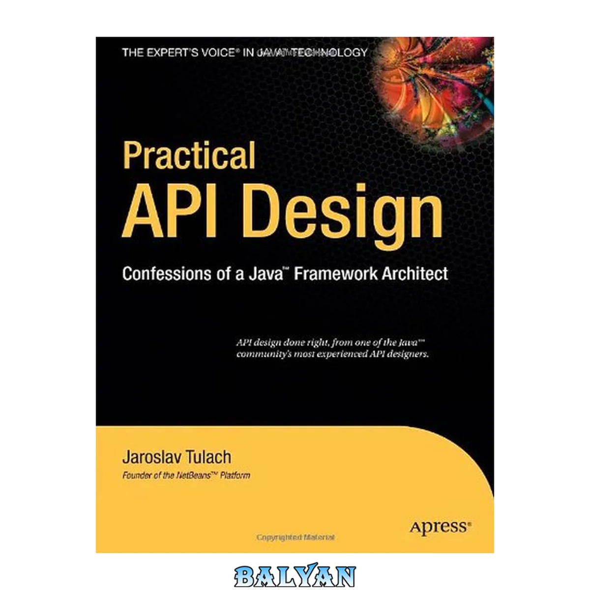 جلد کتاب Practical API design : confessions of a Java framework architect