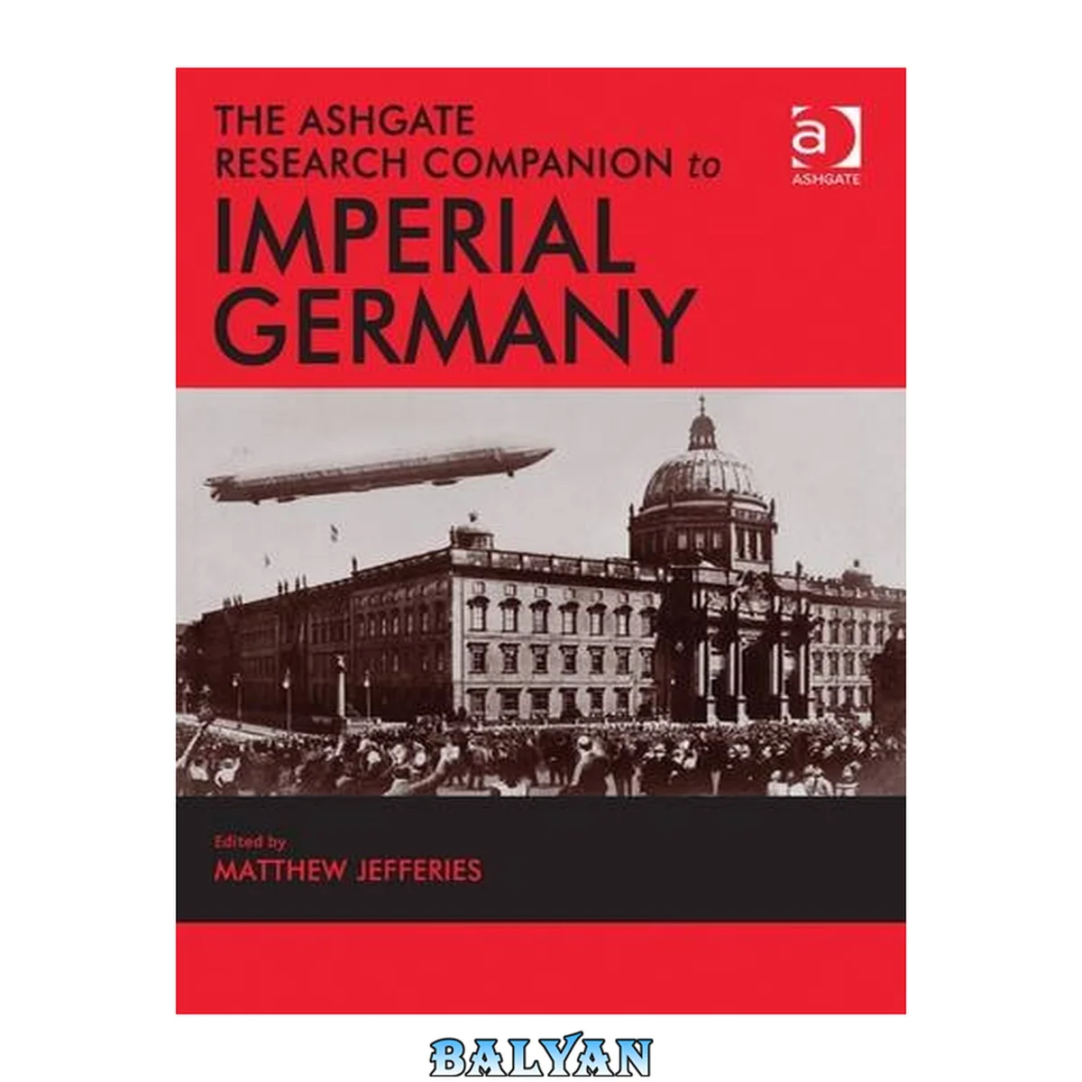 جلد کتاب The Ashgate Research Companion to Imperial Germany