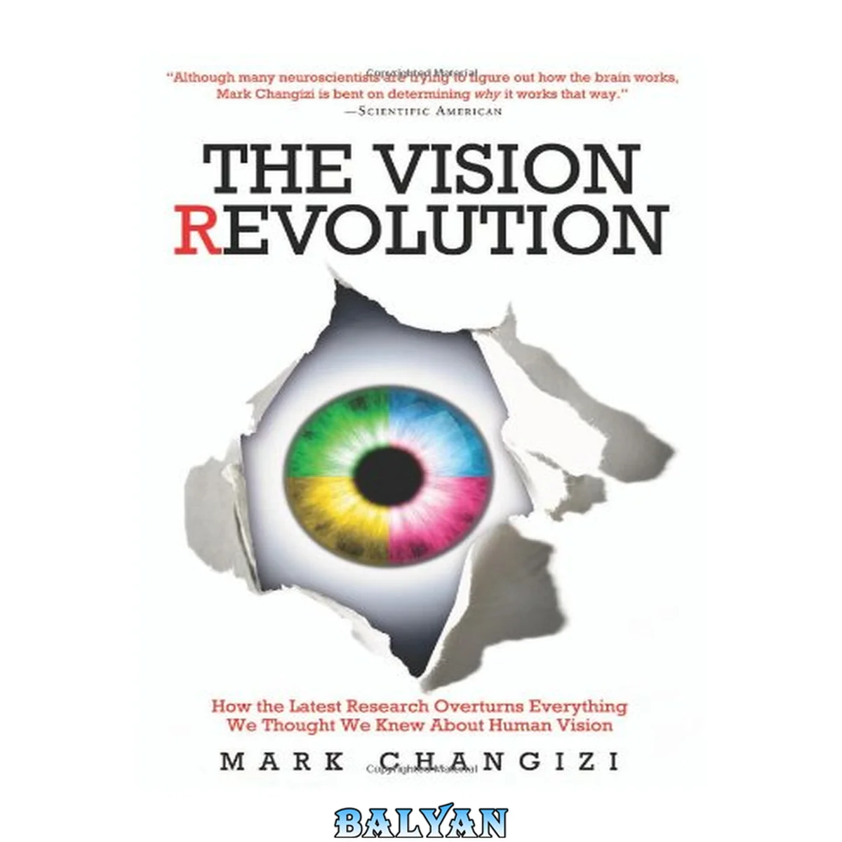 جلد کتاب The vision revolution : how the latest research overturns everything we thought we knew about human vision