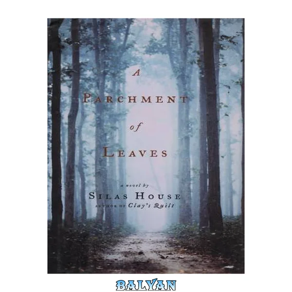 A parchment of leaves : a novel