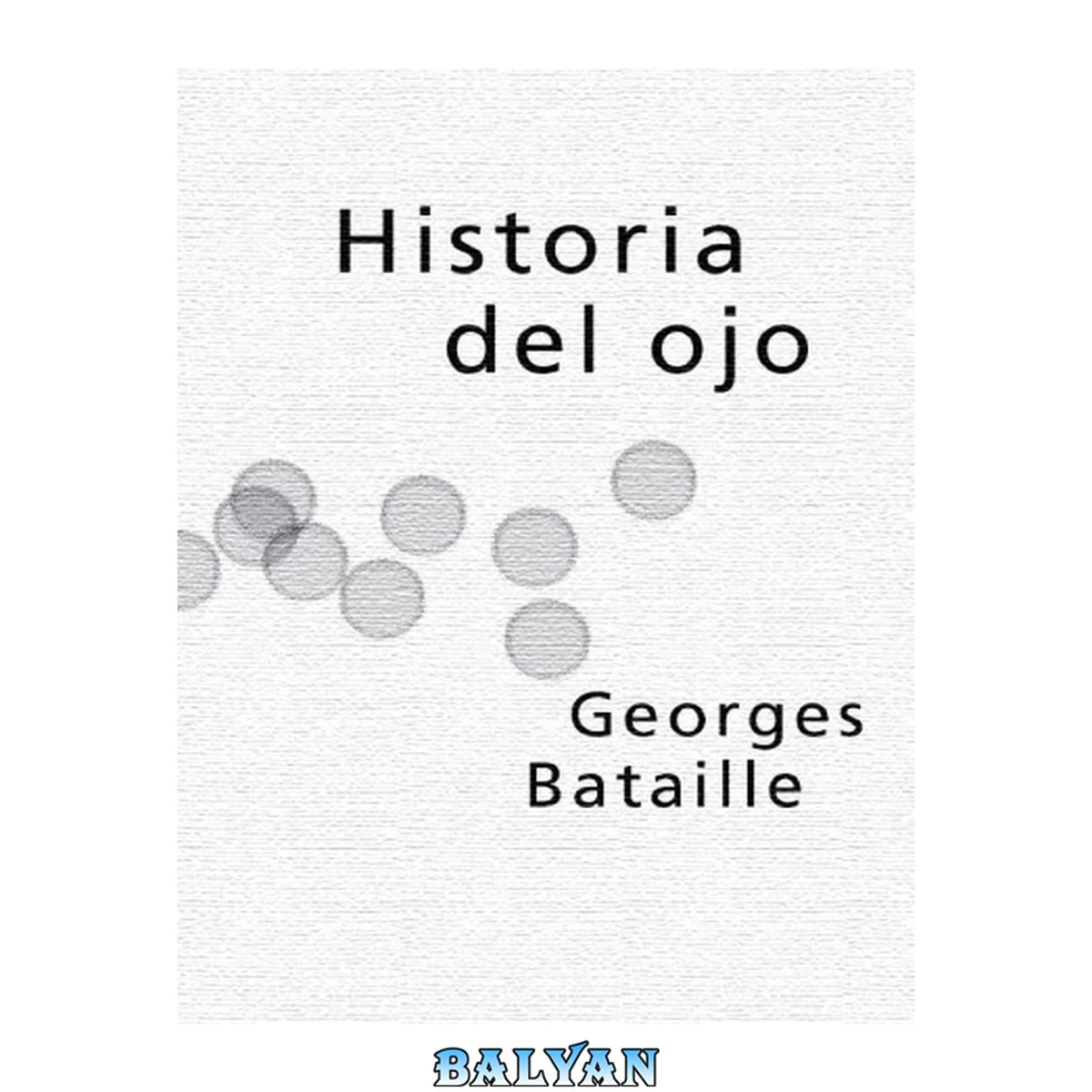 جلد کتاب Historia del ojo