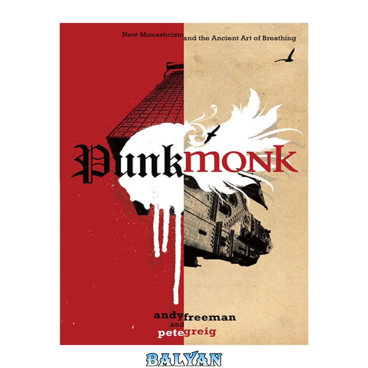 جلد کتاب Punk Monk : New Monasticism And The Ancient Art Of Breathing