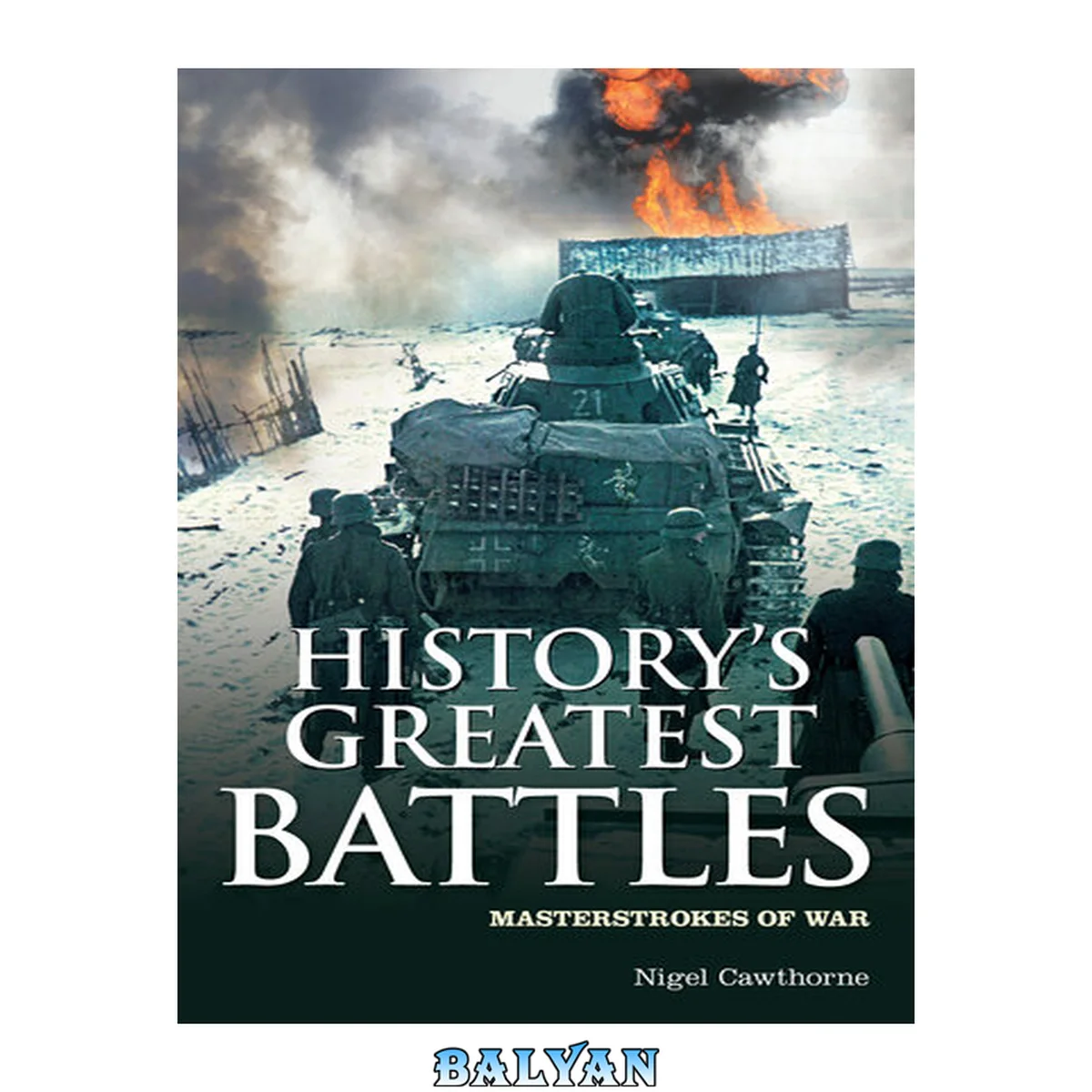 جلد کتاب History's Greatest Battles