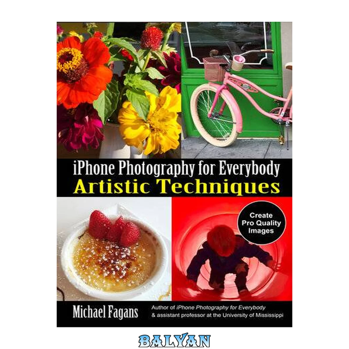 جلد کتاب IPhone Photography for Everybody : Artistic Techniques