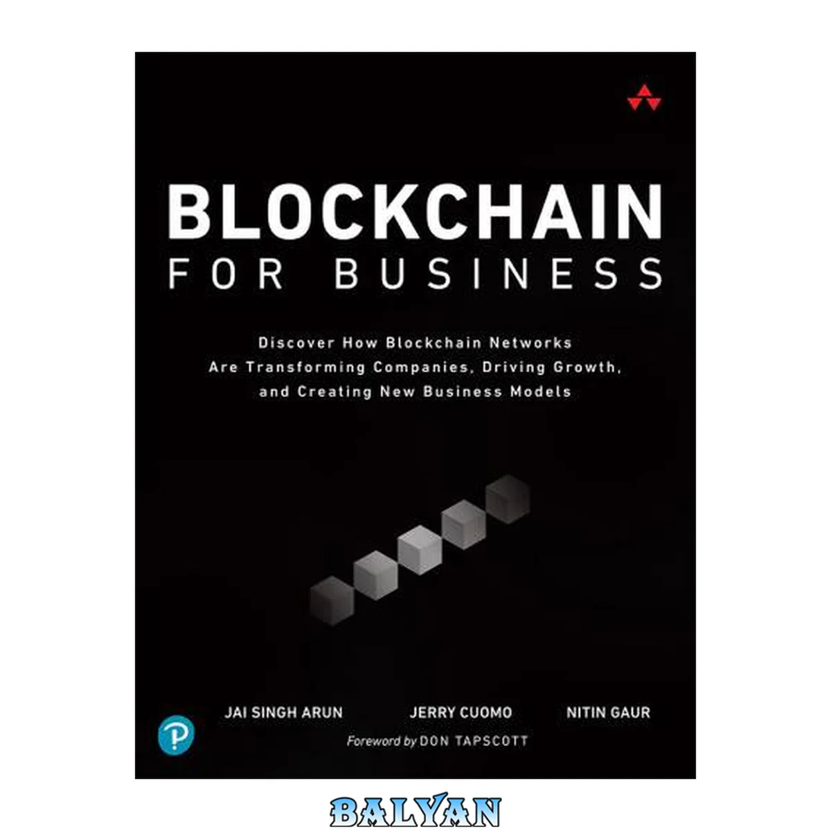 جلد کتاب Blockchain for business : [discover how Blockchain networks are transforming companies, driving growth, and creating new business models