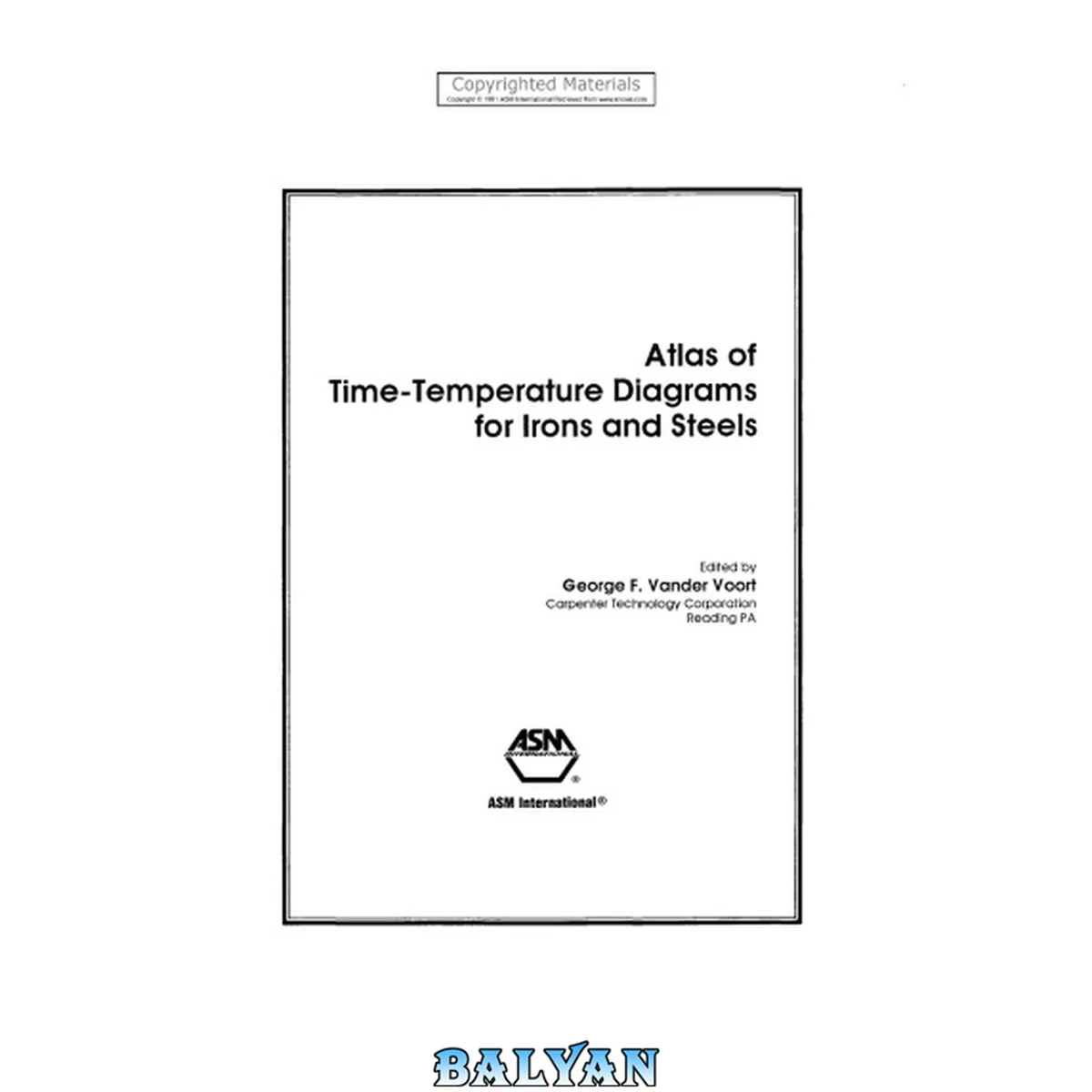 جلد کتاب Atlas of Time-Temperature Diagrams for Irons and Steels (Materials Data Series) (Materials Data Series)