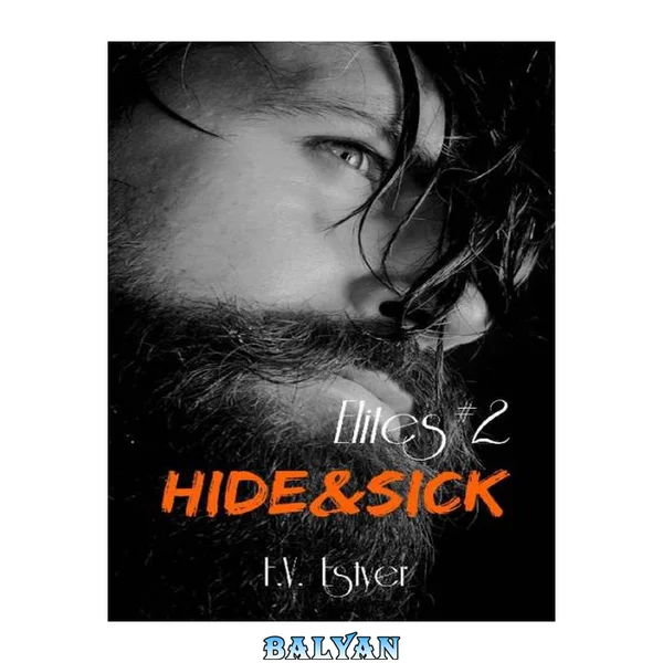 Hide & Sick (Elites) (French Edition)