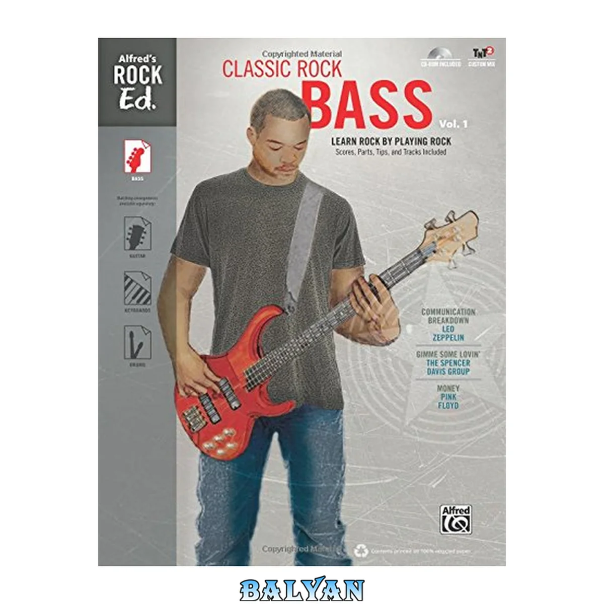 جلد کتاب Classic Rock Bass, Vol 1: Learn Rock by Playing Rock: Scores, Parts, Tips, and Tracks Included (Easy Bass TAB), Book &amp; CD-ROM (Alfred's Rock Ed., Vol 1) = [CD-ROM]