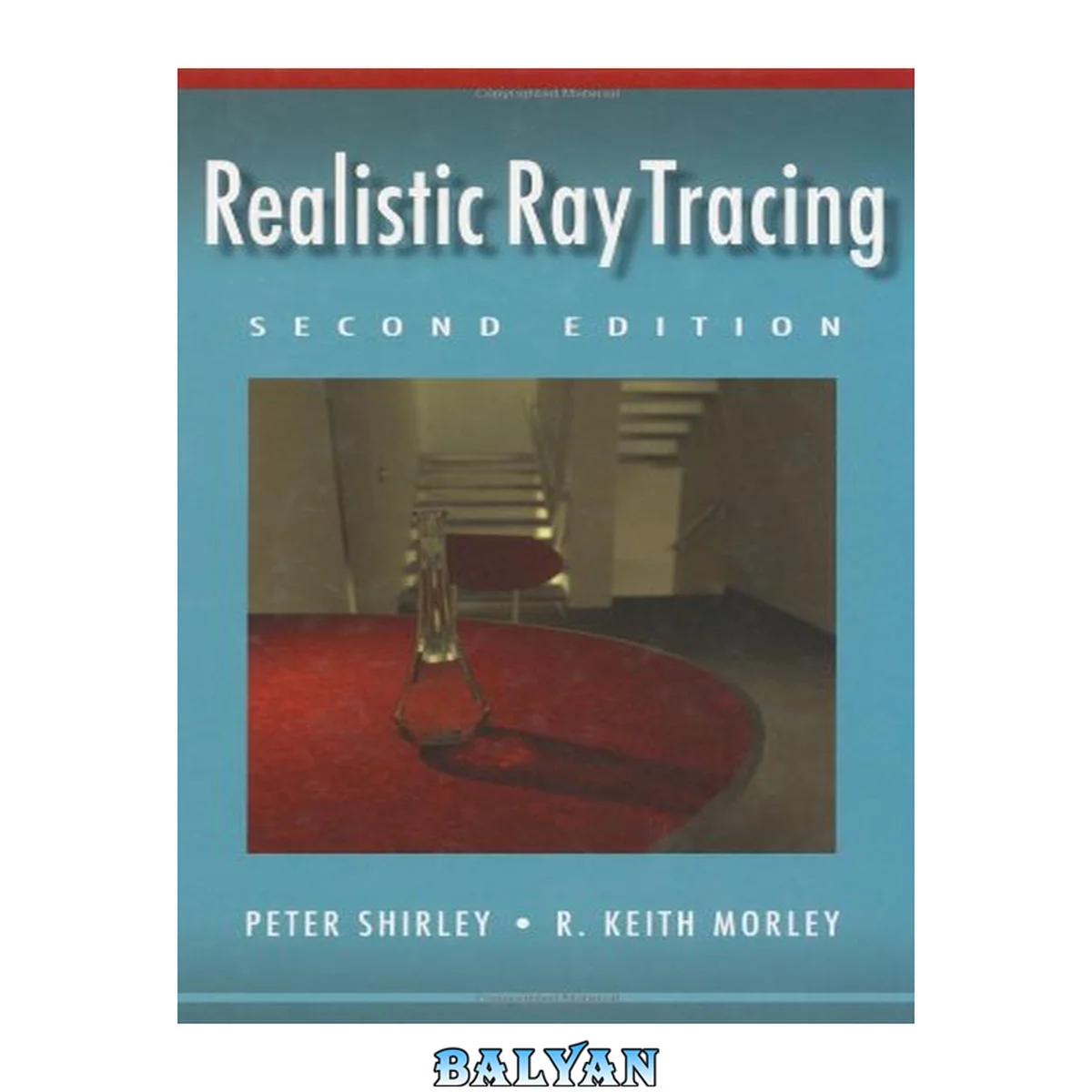 جلد کتاب Realistic Ray Tracing, Second Edition