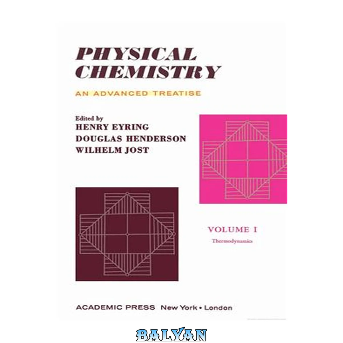 جلد کتاب Physical Chemistry: An Advanced Treatise. Vol. 1. Thermodynamics