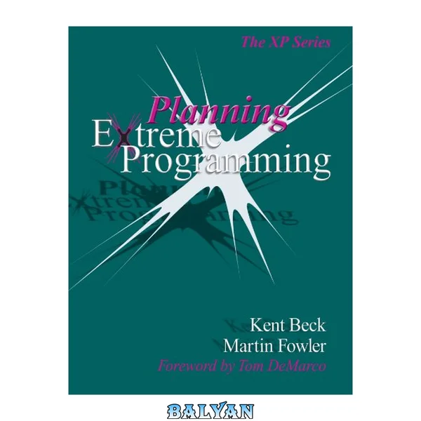 Planning Extreme Programming (The XP Series)