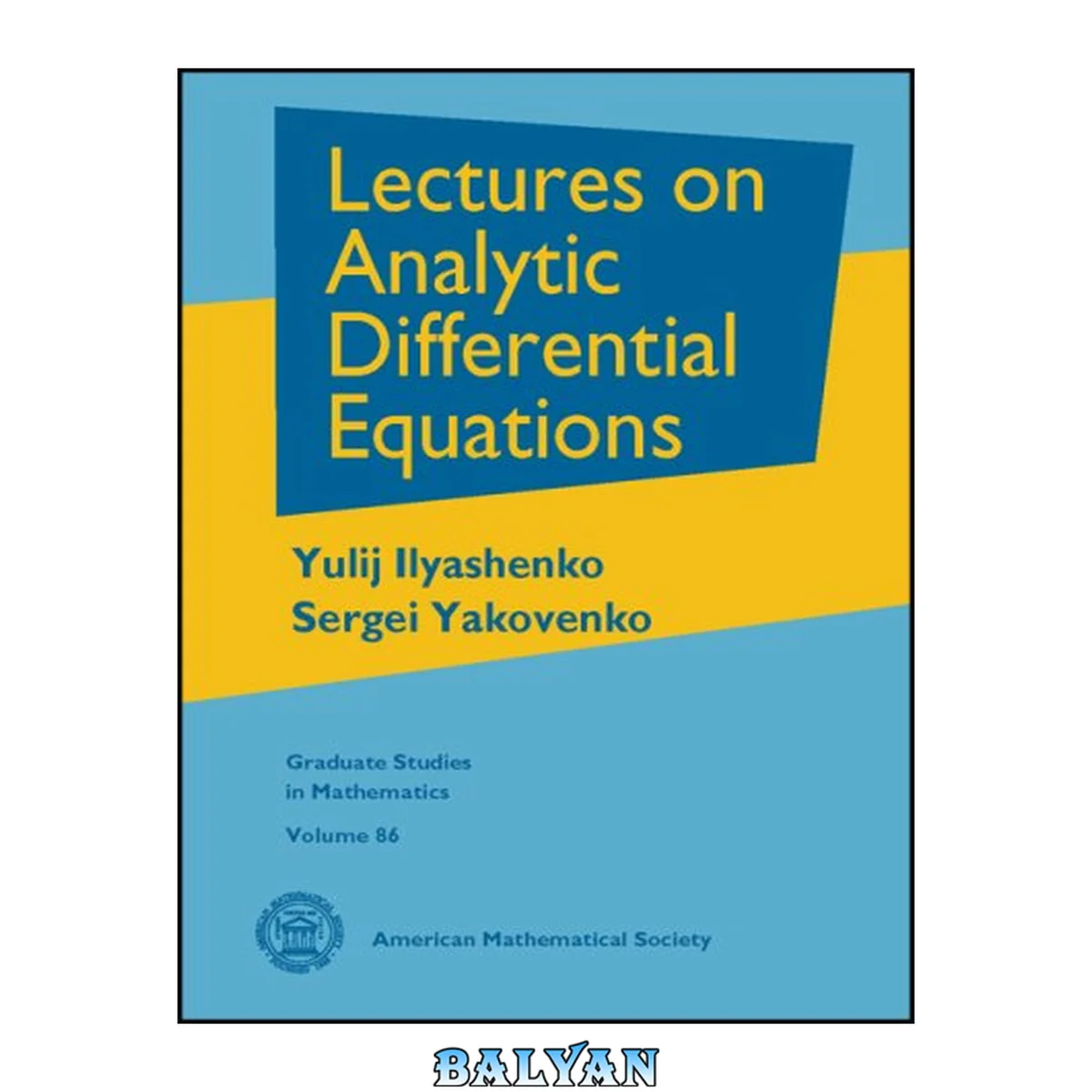 جلد کتاب Lectures on Analytic Differential Equations (Graduate Studies in Mathematics) (Graduate Studies in Mathematics, 86)