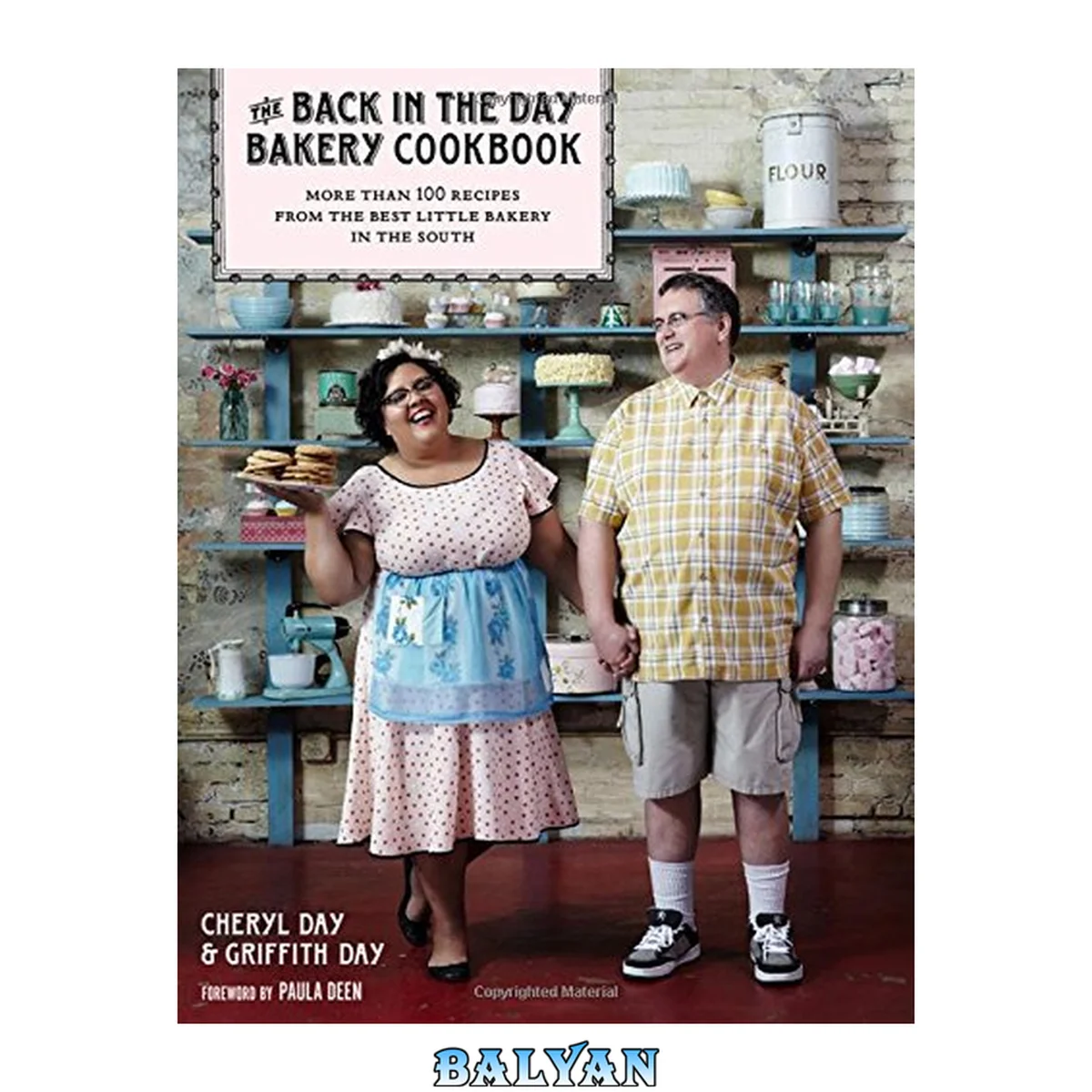 جلد کتاب The Back in the Day Bakery cookbook : more than 100 recipes from the best little bakery in the South