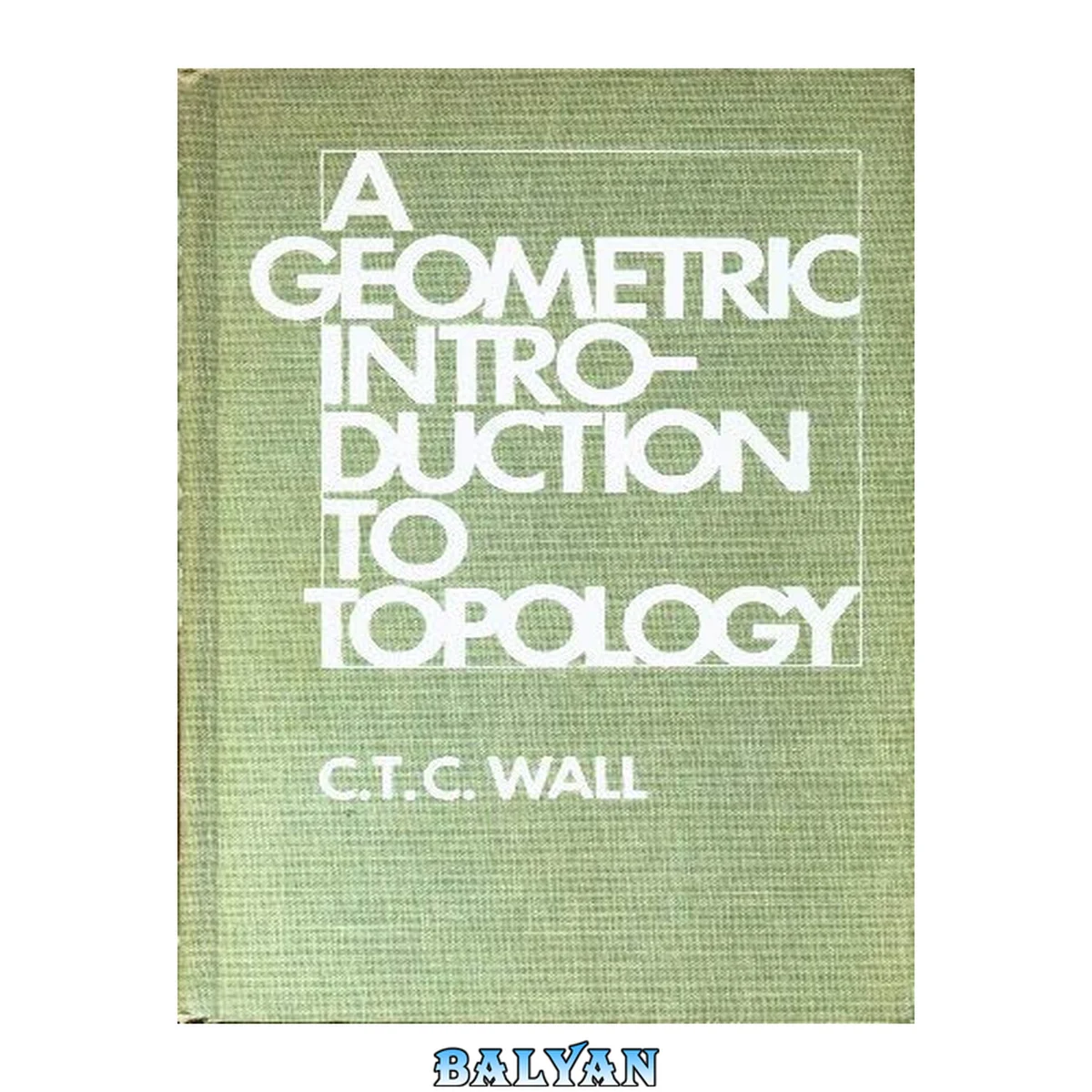 جلد کتاب A Geometric Introduction to Topology (Addison-Wesley Series in Mathematics)