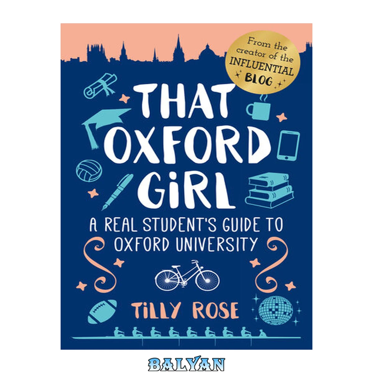 جلد کتاب That Oxford Girl : A Real Student's Guide to Oxford University