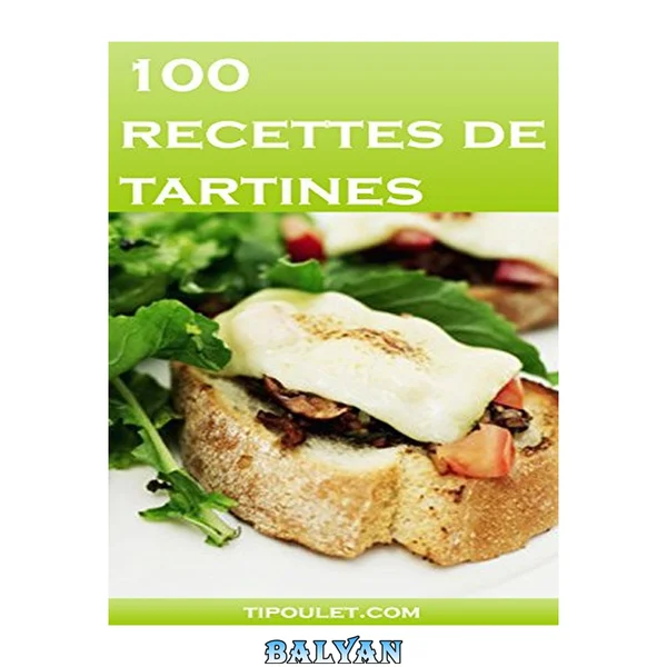 100 recettes de tartines