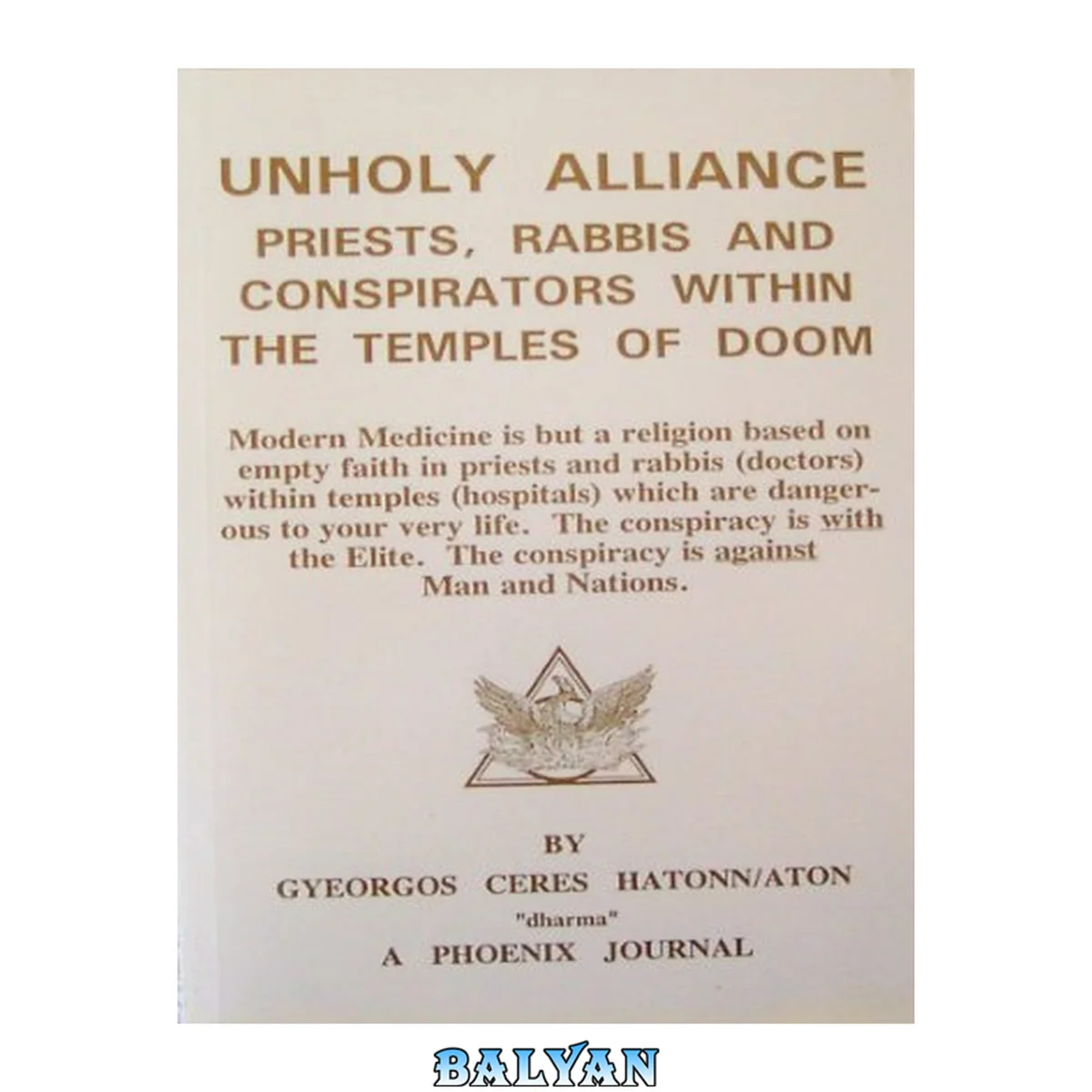 جلد کتاب Unholy alliance : priests, rabbis and conspirators within the temples of doom