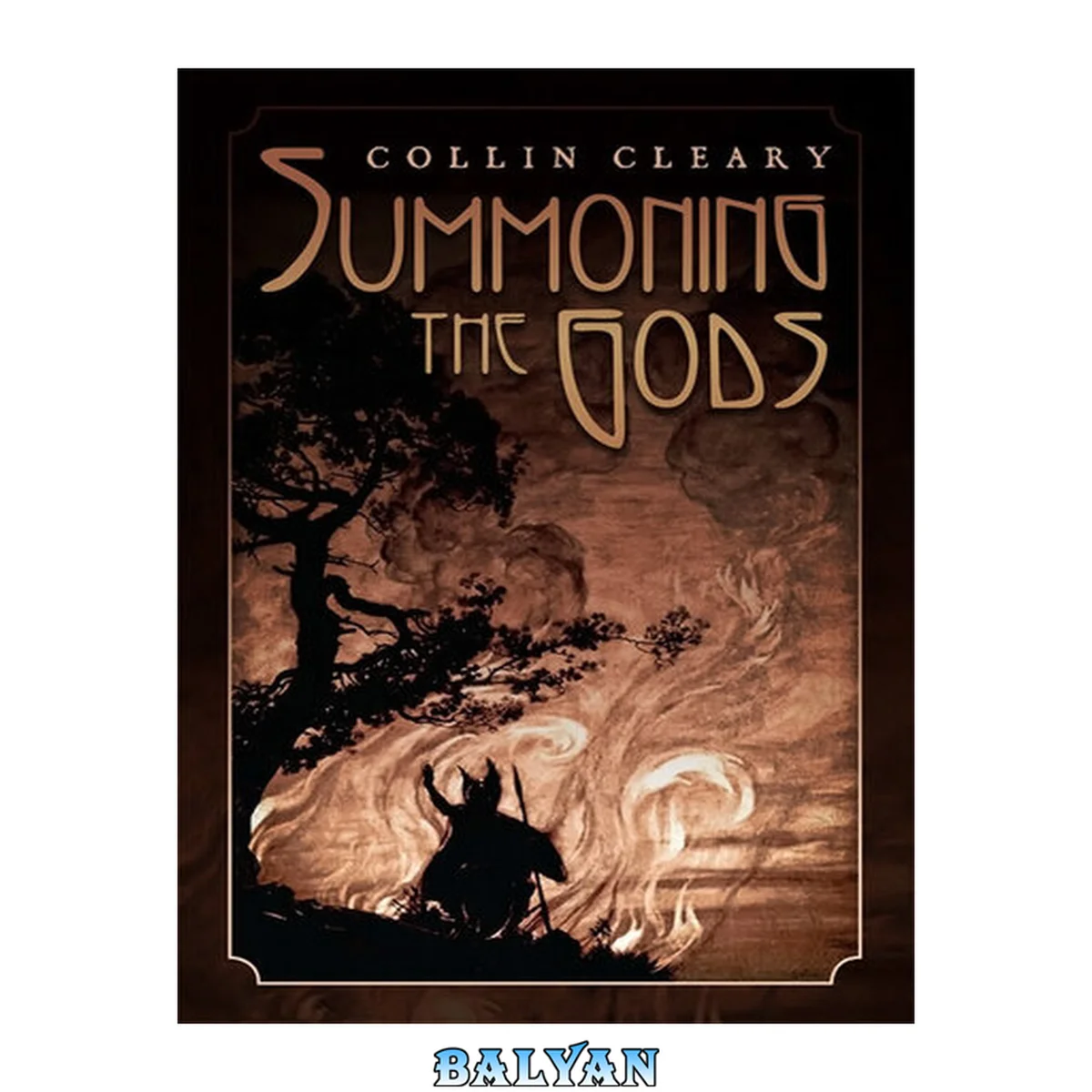 جلد کتاب Summoning the gods : essays on paganism in a god-forsaken world
