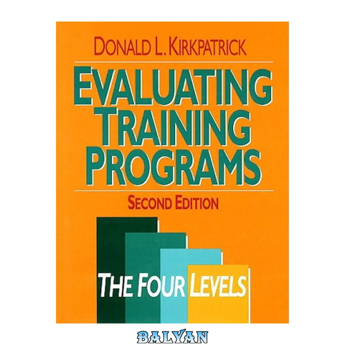 جلد کتاب Evaluating Training Programs : The Four Levels