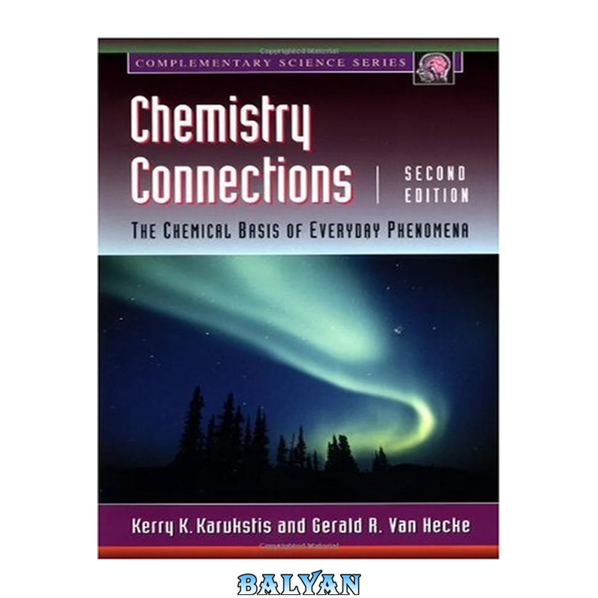 جلد کتاب Chemistry Connections: The Chemical Basis of Everyday Phenomena, Second Edition (Complementary Science)