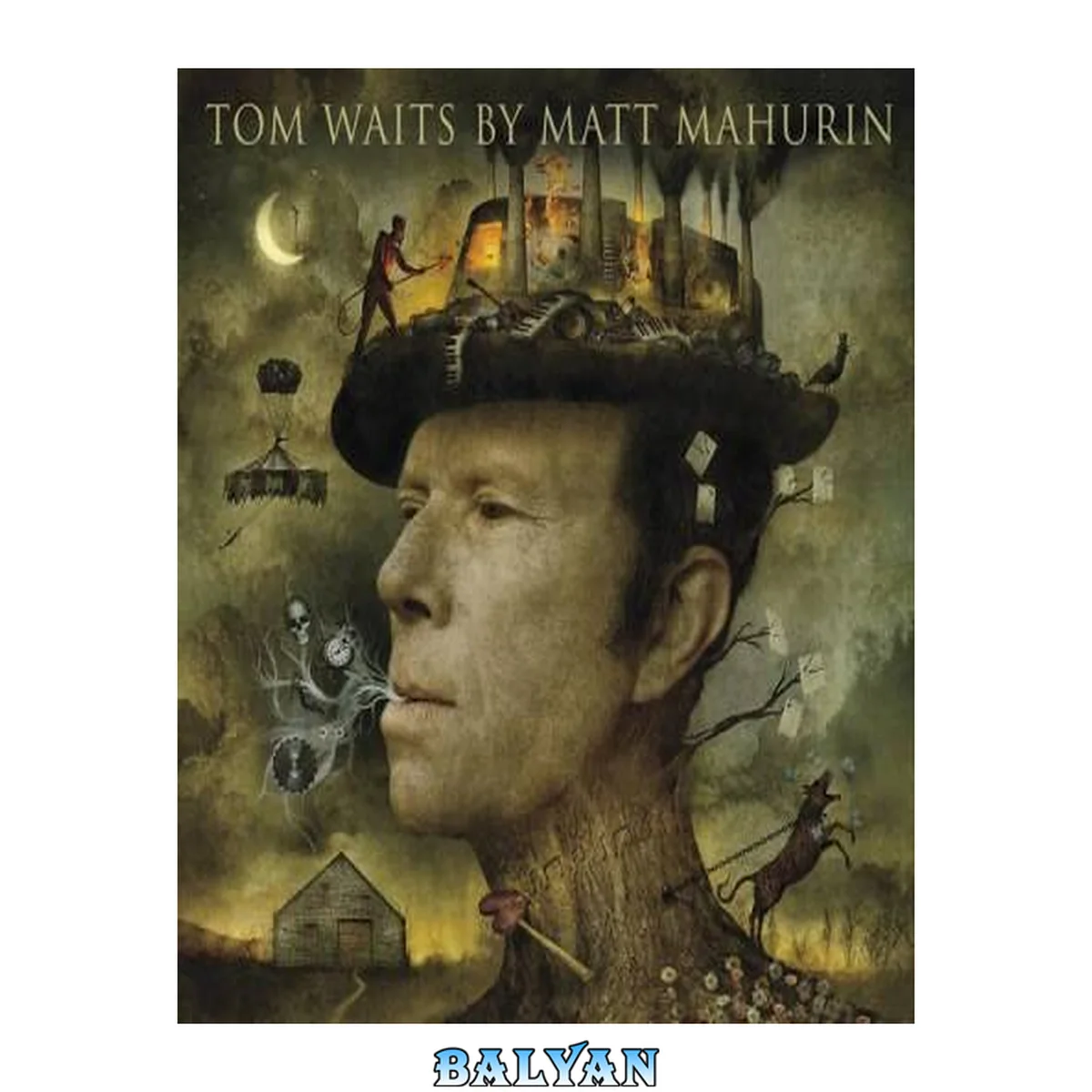 جلد کتاب Tom Waits by Matt Mahurin: Portraits
