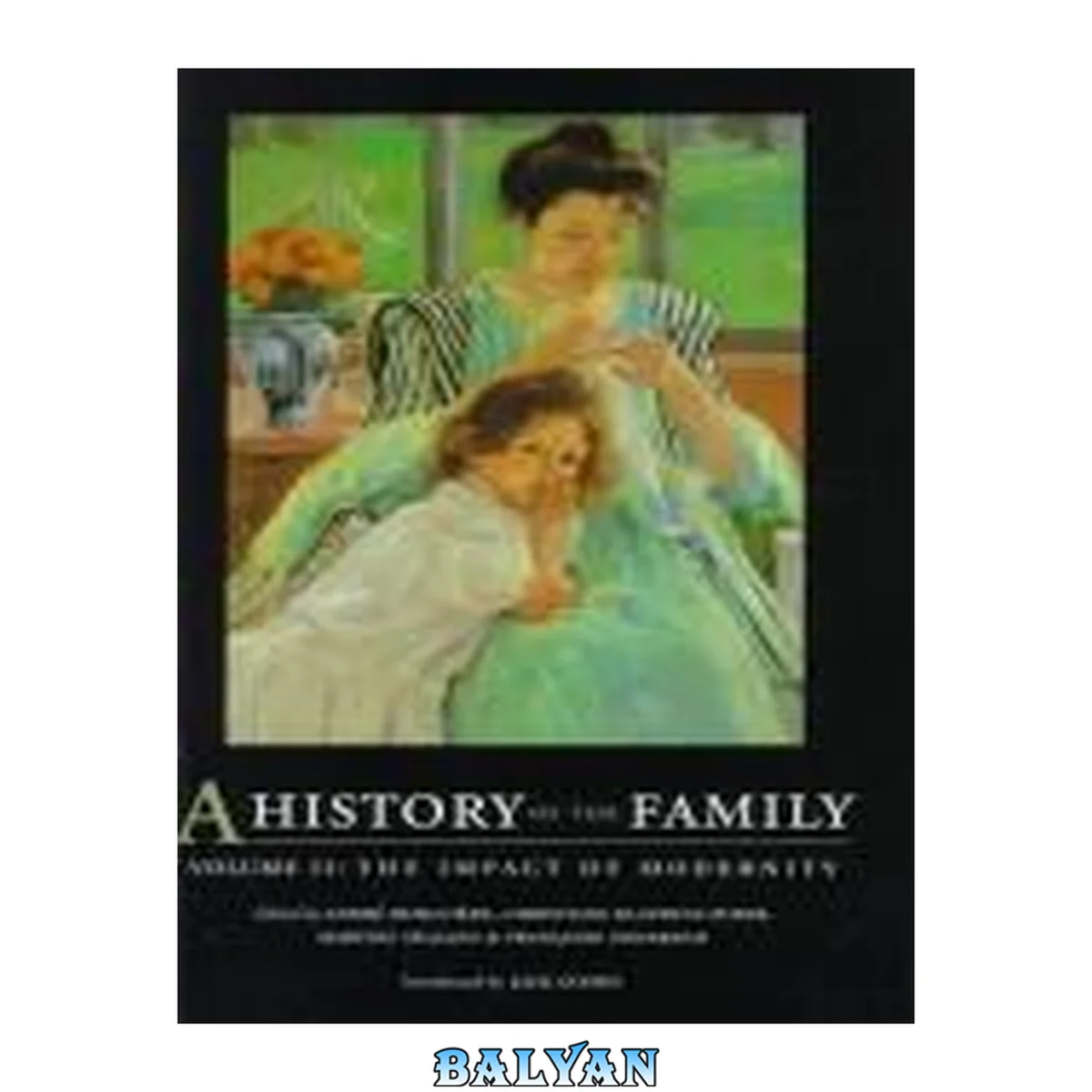 جلد کتاب A History Of The Family, Volume I: Distant Worlds, Ancient Worlds (history Of The Family Vol. 1)