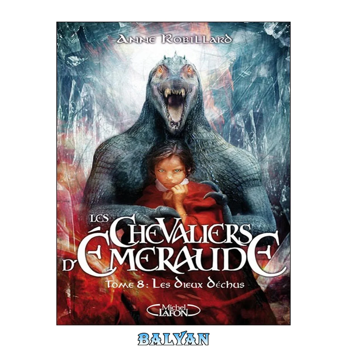 جلد کتاب Les chevaliers d'émeraude 8 - Les dieux déchus