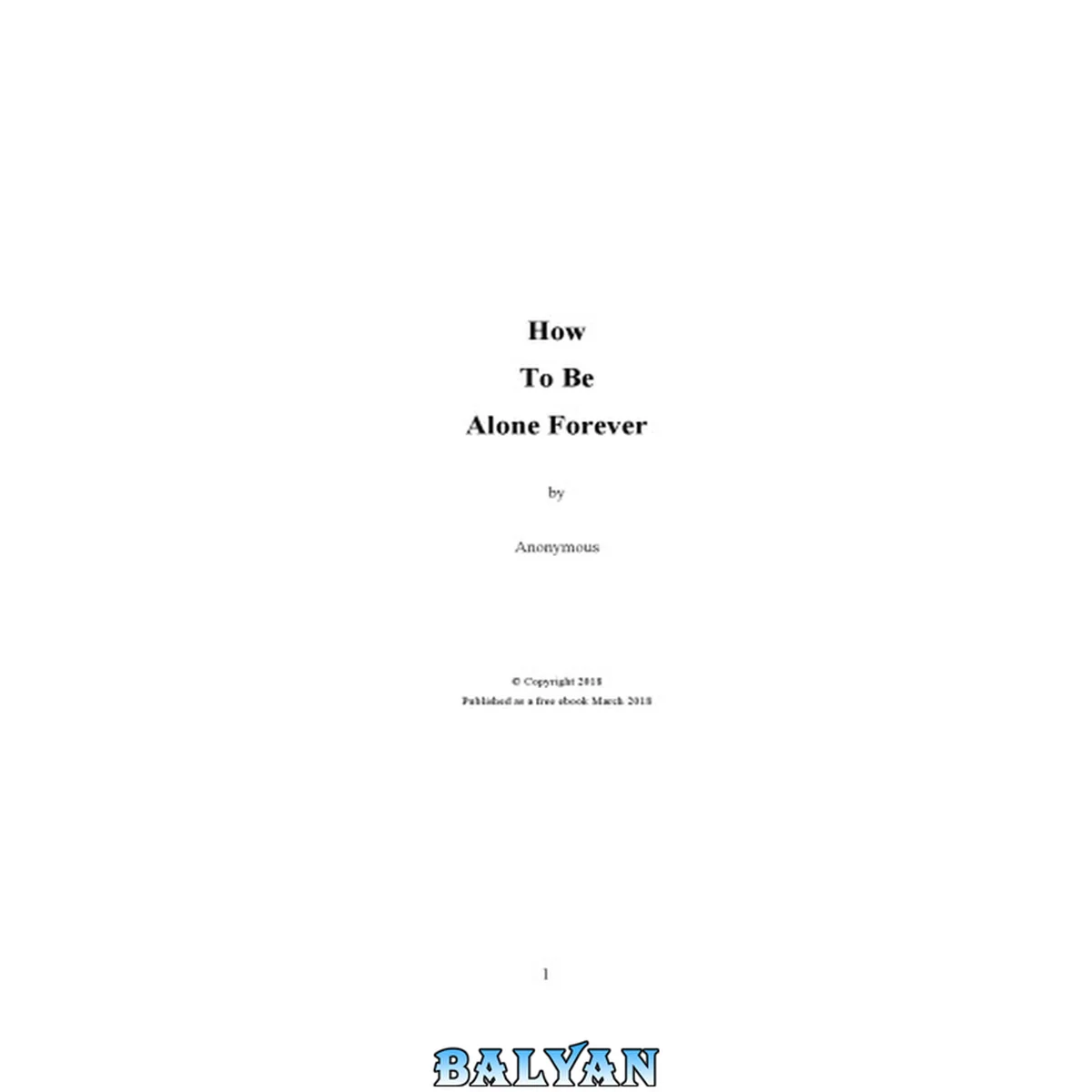 جلد کتاب How to be alone forever