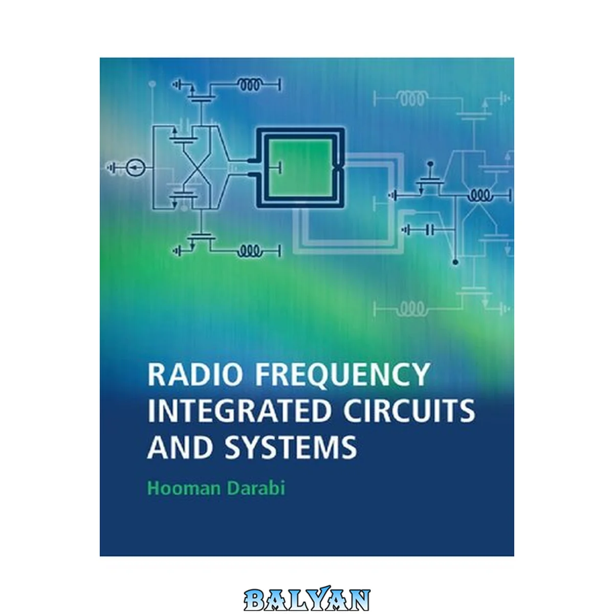 جلد کتاب Radio Frequency Integrated Circuits and Systems