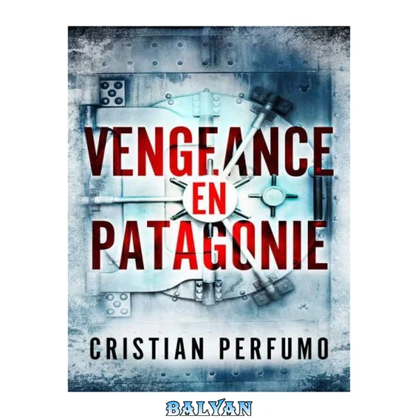 Vengeance en Patagonie