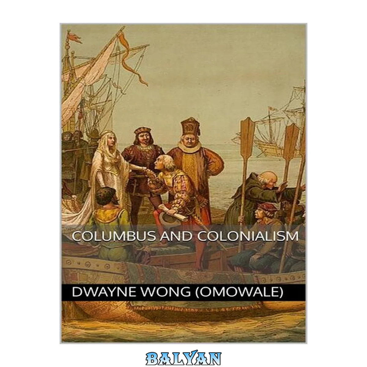 جلد کتاب Columbus and Colonialism