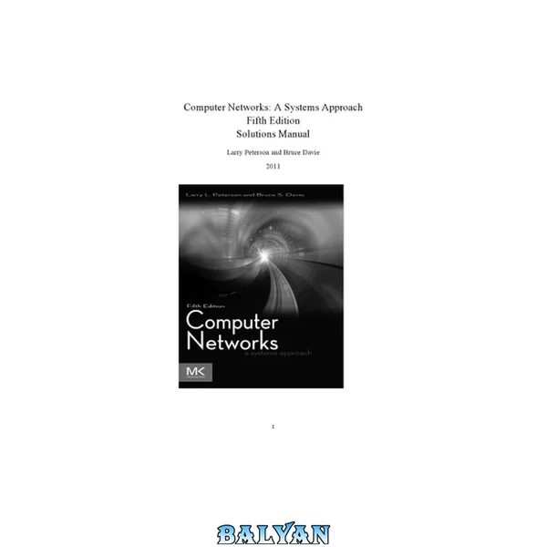 Computer Networks: A Systems Approach. Solutions Manual