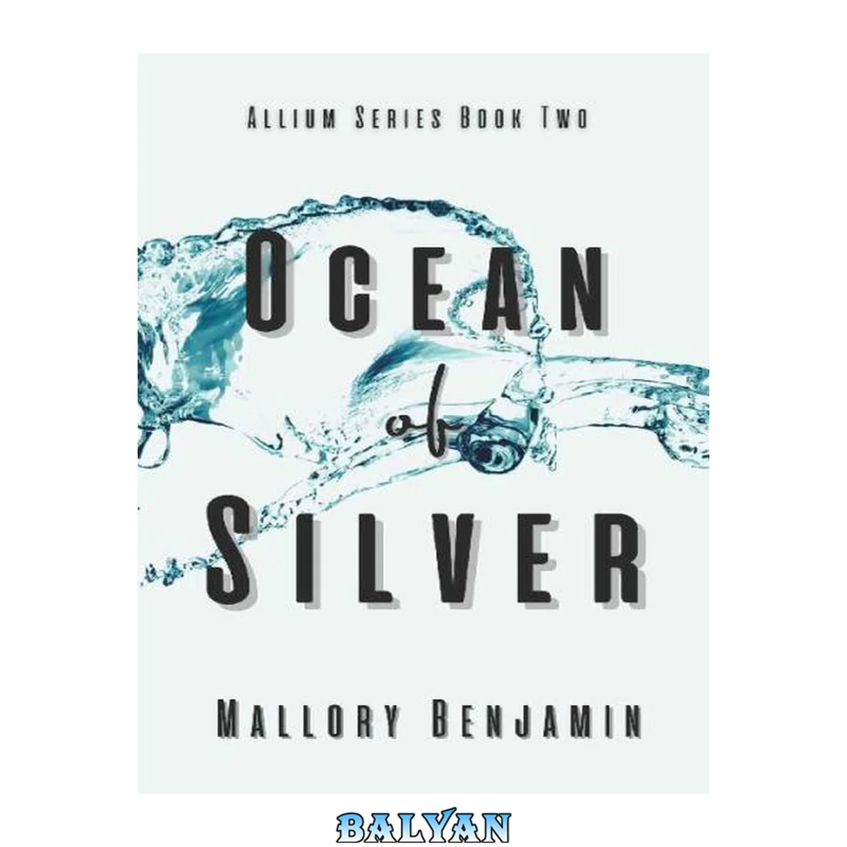 جلد کتاب Ocean of Silver (The Allium Series Book 2)